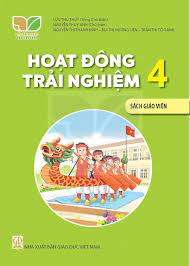Hoạt động trải nghiệm 4 - Sách giáo viên